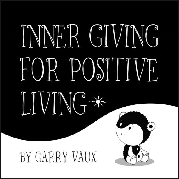 Inner Giving for Positive Living