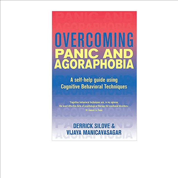 Overcoming Panic and Agoraphobia